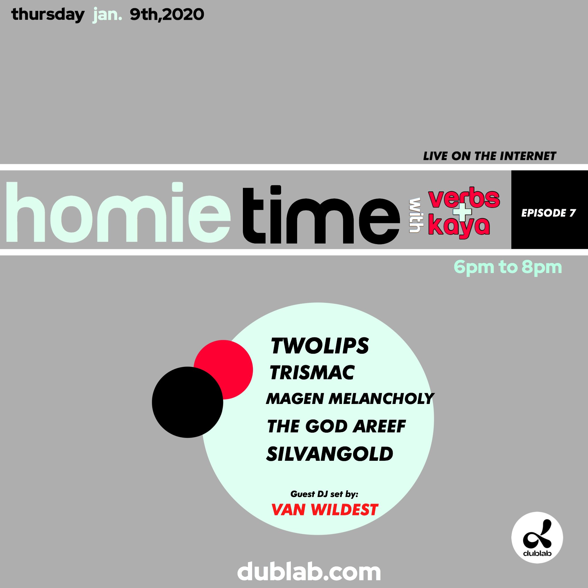 VerBS and Kaya — HOMIE TIME w/TWOLIPS, TRISMAC, Magen Melancholy, The